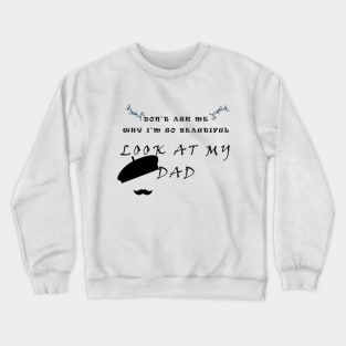 dad gift for fathers day Crewneck Sweatshirt